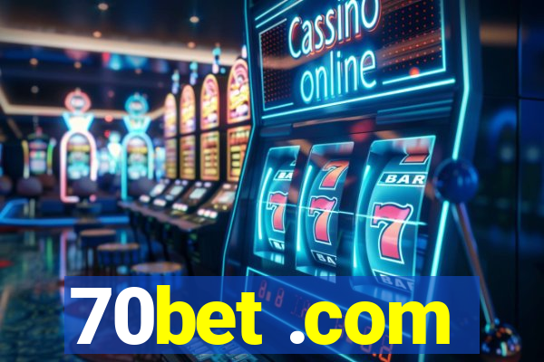 70bet .com